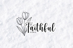 Faithful Floral Quote SVG Design Christian Art Product Image 1