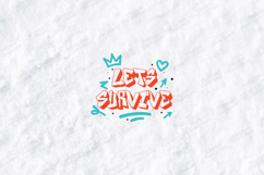 Let’s Survive Text Art T-Shirt Design Product Image 3