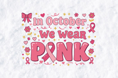In October We Wear Pink SVG - Breast Cancer Awerness Product Image 1