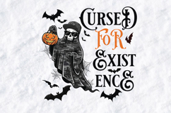 Cursed For Existence SVG - Cool Skeleton Halloween Ghost PNG Product Image 3
