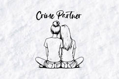 Crime Partner SVG Best Friend PNG Gift Bff Friendship Quote Product Image 3