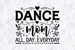 Dance Mom SVG - All Day Everyday Spirit Heart Cut File Product Image 3