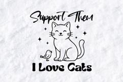 Support Them I Love Cats Cute Kitty SVG PNG JPG Bundle Product Image 1