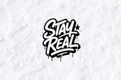Stay Real Streetwear Graphic Design for Bold Apparel Product Image 3