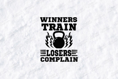 Winners Train Losers Complain Gym Motivational SVG Product Image 1