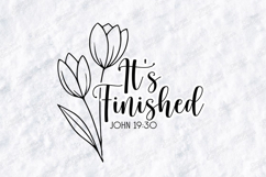 It’s Finished Floral Quote SVG Design Christian Art Product Image 1