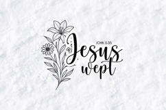 Jesus Wept Floral Quote SVG Design Christian Art Product Image 1