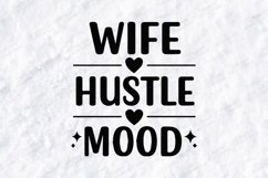 Wife Hustle Mood SVG Retro Professional Sublimation Design Product Image 3