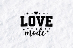 Love Mode SVG - Trendy Minimalist Valentine Shirt Design Product Image 1