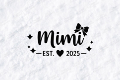 Mimi Est 2025 SVG New Grandma Bow Sublimation Design PNG Product Image 3