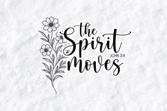 The Spirit Moves Floral Quote SVG Design Christian Art Product Image 1
