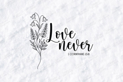 Love Never Floral Quote SVG Design Christian Art Product Image 1