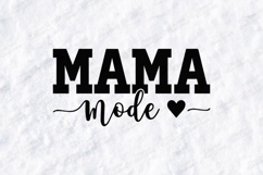 Mama Mode SVG - Trendy Minimalist Motherhood Shirt Design Product Image 3