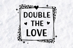 Double the Love SVG Leopard Print Frame Family Sublimation Product Image 1