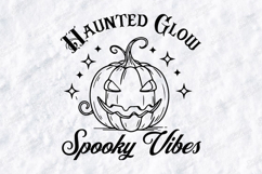 Haunted Glow SVG - Spooky Vibes Halloween Pumpkin Cut File Product Image 3