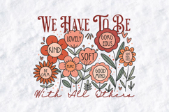 We Have To Be Kind With All Others Boho Floral JPG Design Product Image 3