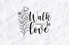 Walk In Love Floral Quote SVG Design Christian Art Product Image 1