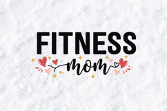 Fitness Mom SVG - Fun Workout Motivation Motherhood Design Product Image 1