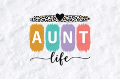 Aunt Life SVG - Trendy Colorful Leopard Print Auntie Design Product Image 3