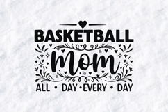 Basketball Mom SVG - All Day Every Day Spirit Cut File Product Image 3