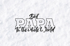 Best Papa In The Whole World SVG Varsity Typographic PNG Product Image 1