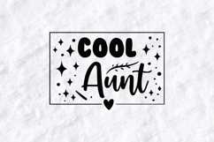 Cool Aunt SVG - Modern Family Squad Group Shirt Design Product Image 3