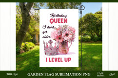Birthday Girl, Birthday Qween Garden Flag Sublimation Product Image 1