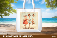 Funny Elderly Women Sublimation, Beach Printable Design Product Image 1
