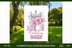 Birthday Girl, Birthday Qween Garden Flag Sublimation Product Image 1
