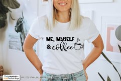 Me Myself and Coffee - Farmhouse Kitchen SVG Product Image 1