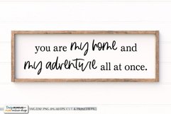 You Are My Home And My Adventure All At Once - Farmhouse SVG Product Image 1