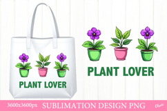 Plant Lover. House Plant Quote Sublimation Product Image 1