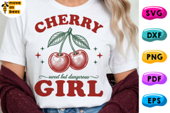 Cherry Girl SVG, PNG, Sweet But Dangerous, Cute Girly Design Product Image 1