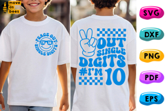 Peace Out Single Digits I'm 10 Svg, Png,Tenth Birthday Shirt Product Image 1