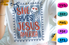 She Loves Jesus And America Too SVG, PNG, Independence Day Product Image 1