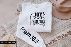 Joy comes in the morning - Christian Sleeve T-Shirt Design Product Image 2
