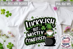 St.Patrick&#039;s Day Sublimation design Quote Shamrock Luck PNG Product Image 1