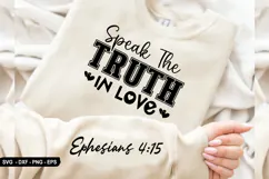 Speak The Truth In Love - Christian Sleeve T-Shirt Design Product Image 2