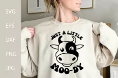 Just A Little MOO-DY Funny SVG, Cow Farm Animal SVG Product Image 1
