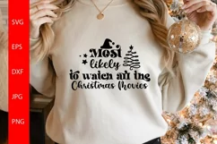 Most Likely To Watch All The Christmas Movies SVG Product Image 1