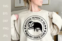 Official Member Of The Always Tired Club, Funny Animal SVG Product Image 1
