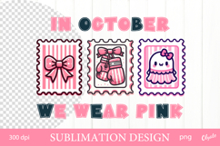 In October We wear Pink. Postage Stamp Sublimation Design Product Image 1