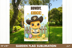 Howdy Chick Garden Flag Sublimation. Farm Easter Yard Flag Product Image 1