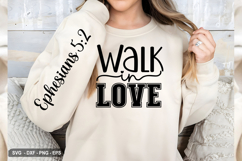 Walk In Love - Christian Sleeve T-Shirt Design Product Image 2