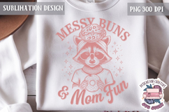 Mom Life Quote Sublimation Design PNG Clipart Funny Raccoon Product Image 1