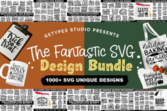 The Fantastic SVG Design Bundle | 1000 Unique SVGs Product Image 1