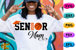 Basketball Senior Mom Svg, Png, Class Of 2026, Mom Shirt Svg Product Image 1
