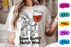 Some Bunny Needs Wine SVG, PNG, Drunk Rabbit, Adults Easter Product Image 1