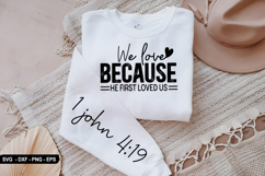 We Love Because He First - Christian Sleeve T-Shirt Design Product Image 1