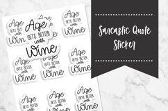 Age Gets Better With Wine | Sarcastic Quote Sticker Product Image 1
